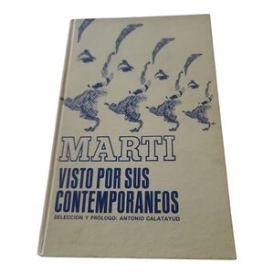 Martí Visto Por Sus Contemporáneos Book